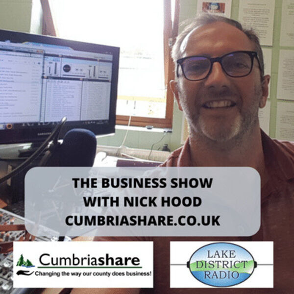 Lake District Radio Business Show with Sue Howorth & Dave Clarkson